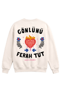 Gönlünü Ferah Tut Sweatshirt - CachéIstanbul