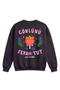 Gönlünü Ferah Tut Sweatshirt - CachéIstanbul