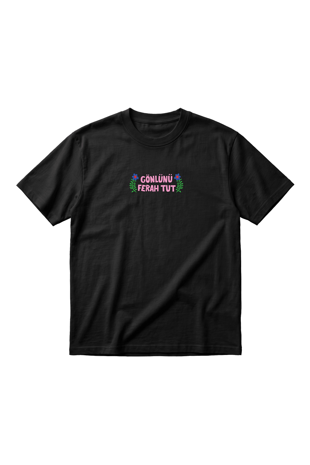 Gönlünü Ferah Tut Unisex Oversize Tshirt - CachéIstanbul