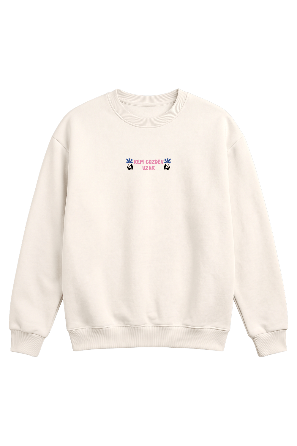 Kem Gözden Uzak Sweatshirt - CachéIstanbul